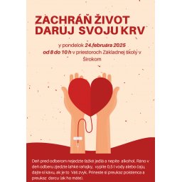 Zachráň život - DARUJ SVOJU KRV - 24.2.2025 - od 8.00 - 10,00 hod - priestory ZŠ v ŠIROKOM